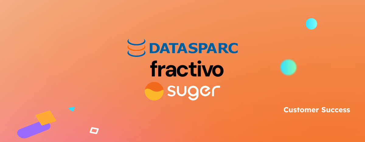 Datasparc Turned Marketplace Intention into Pipeline Momentum - Fast with Suger and Fractivo