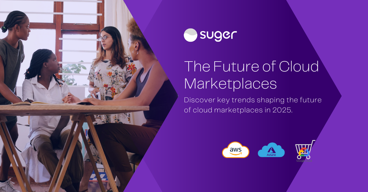 The Future of Cloud Marketplaces: Predictions for 2025