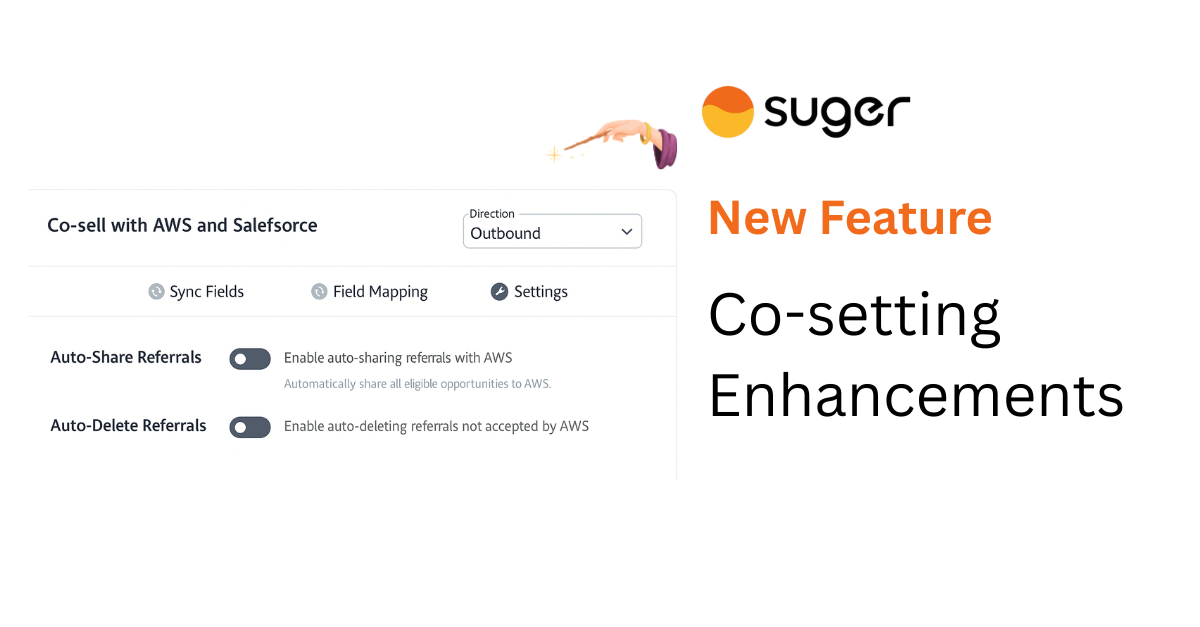 Co-Sell Settings Enhancements Are Here: Auto-Share, Accept, Delete