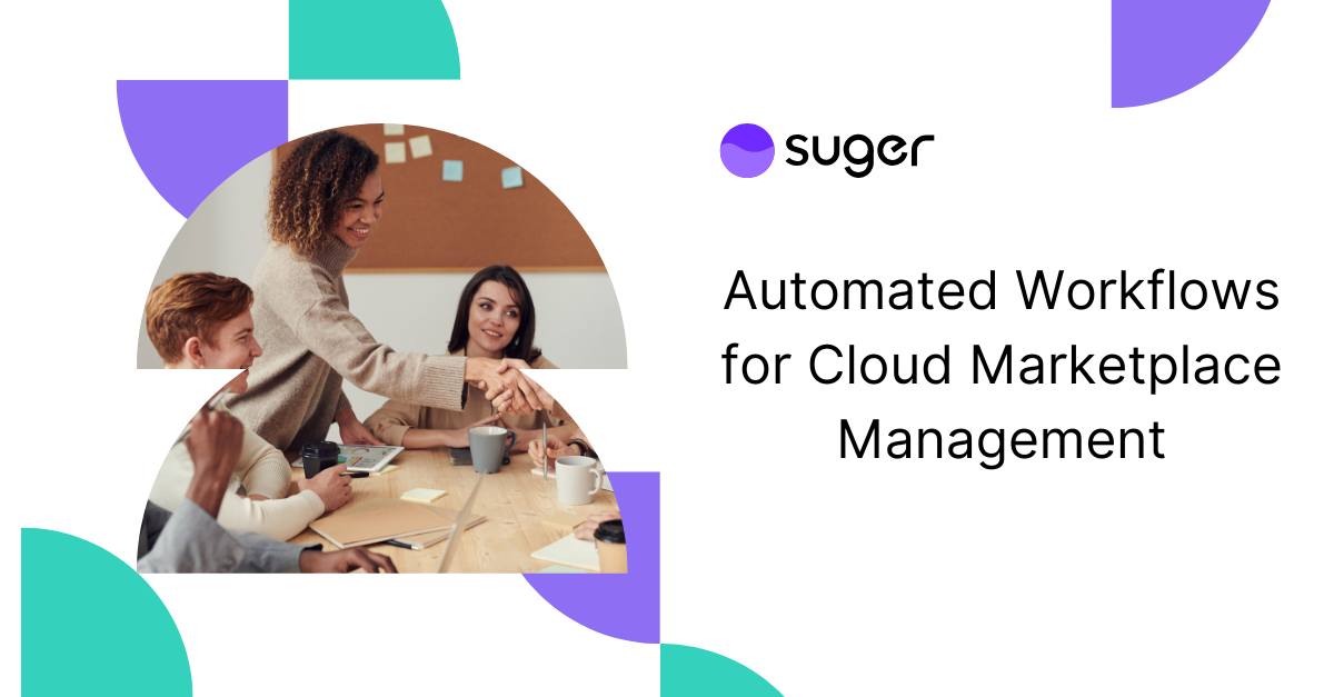 Automated Workflows for Cloud Marketplace Management