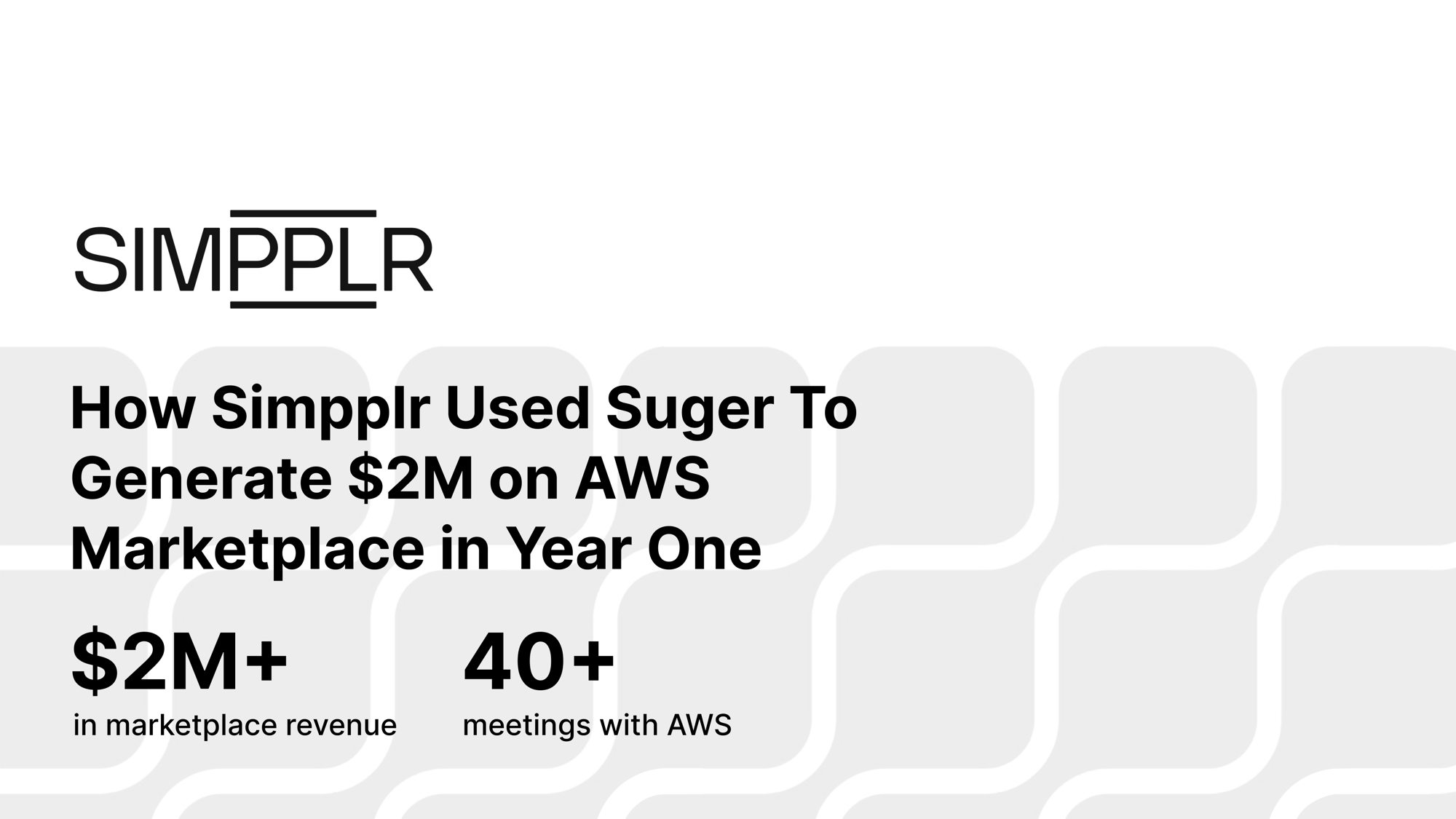 How Simpplr generated $2M on AWS Marketplace in year one