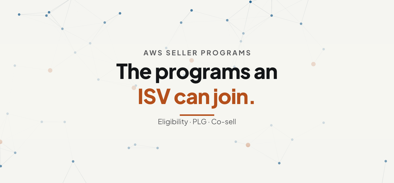 How ISVs Can Achieve Cloud Success with AWS Programs