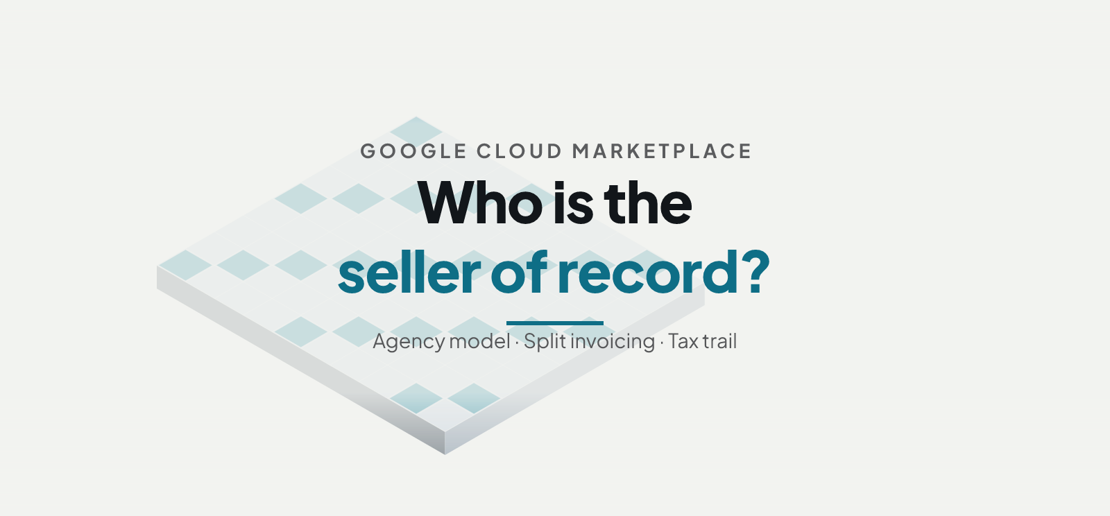 Google Cloud Marketplace Agency Model Explained