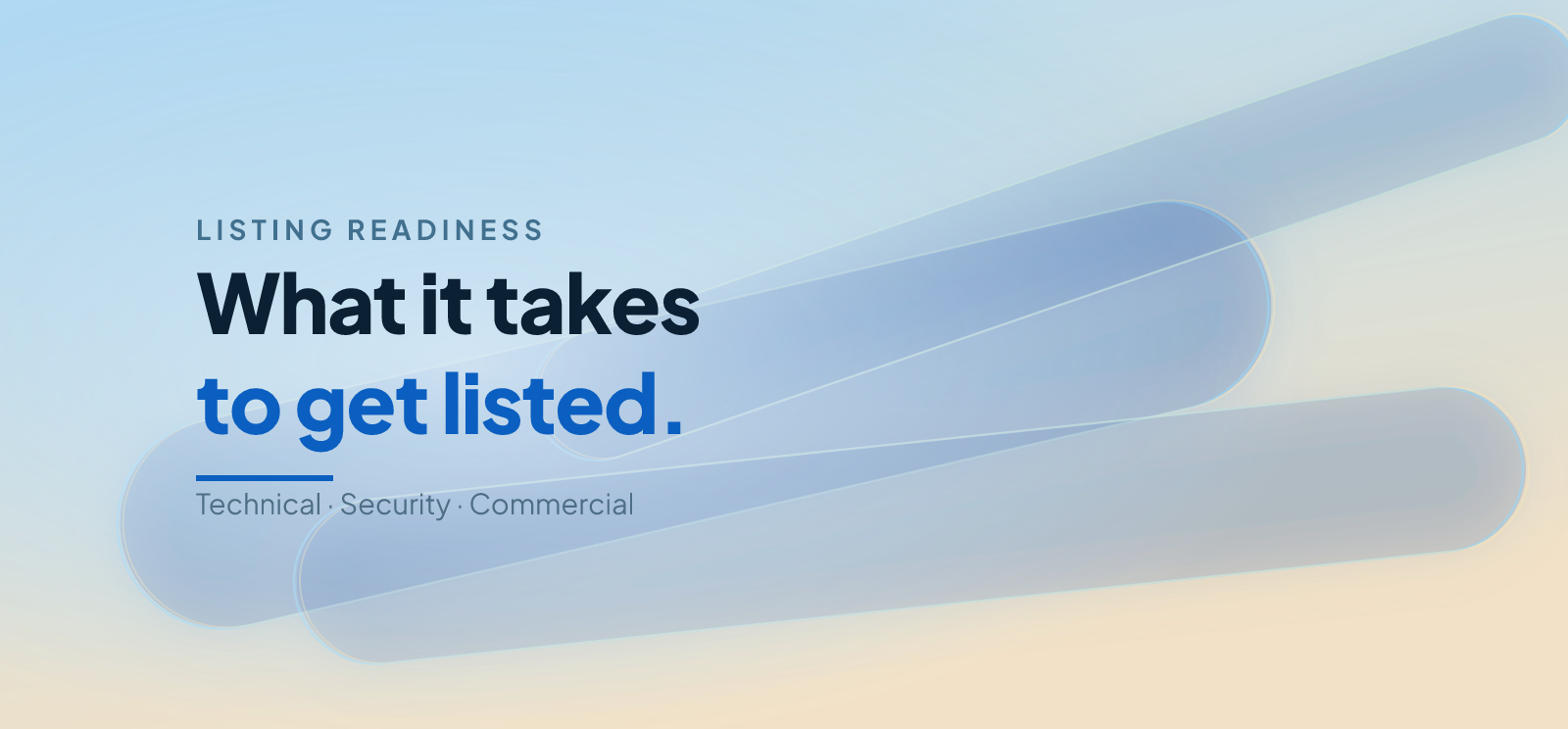 What It Takes to Get Listed: A Readiness Checklist