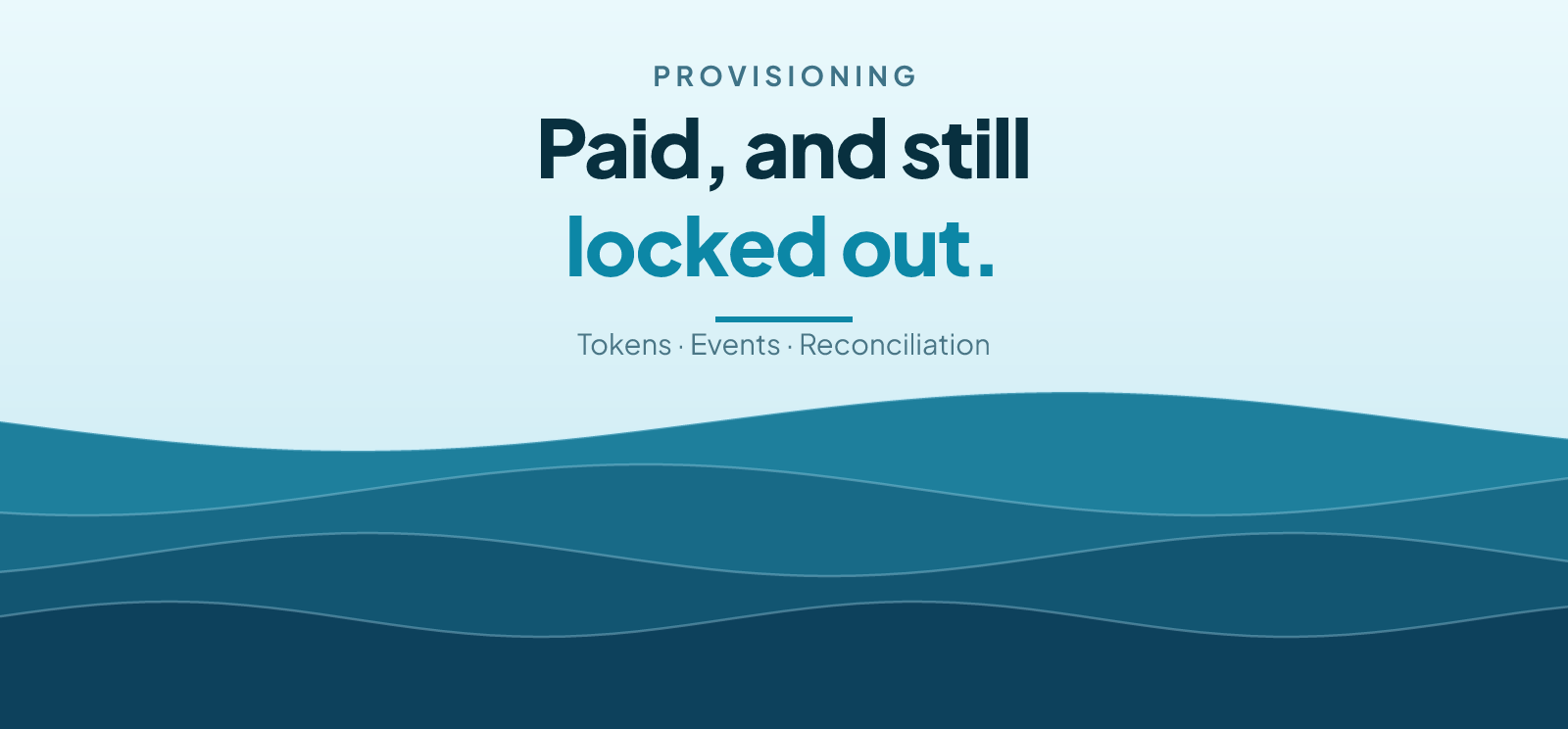 When a Buyer Pays but Provisioning Never Happens