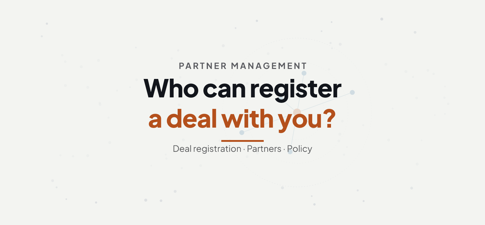 Who Can Register Partner Deals in Suger PRM